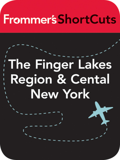 Cover image for The Finger Lakes Region & Central New York State